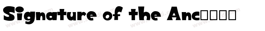 Signature of the Anc字体转换